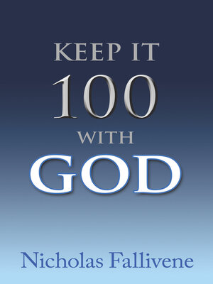cover image of Keep It 100 with God